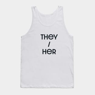 They / Her Tank Top